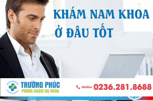 Bệnh nam khoa nên đi khám ở đâu là tốt