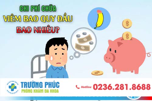 Chi phí chữa viêm bao quy đầu là bao nhiêu?