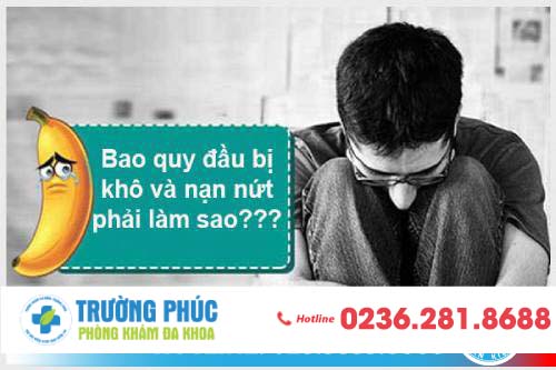 Tình trạng bao quy đầu bị nứt nẻ, viêm nhiễm Tình trạng bao quy đầu bị nứt nẻ, viêm nhiễm