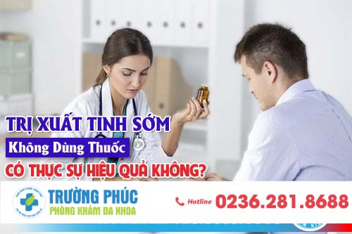 Trị xuất tinh sớm không dùng thuốc có thực sự hiệu quả không?